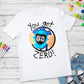 You Get Zero! Cute Shirt for Infants, Kids, or Adults | Bluey Inspired Obstacle Course Shirt